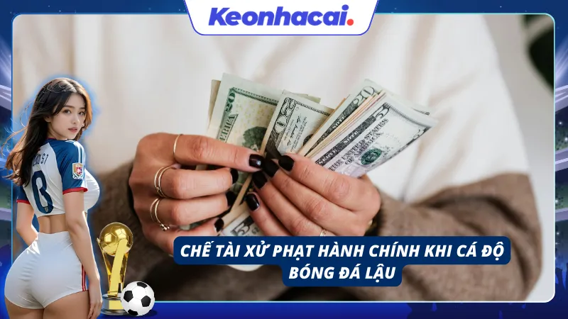  Xử phạt khi cá độ online không chuẩn mực