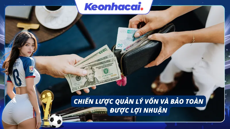 Chiến lược quản lý vốn khi tìm hiểu cách cá độ bóng đá