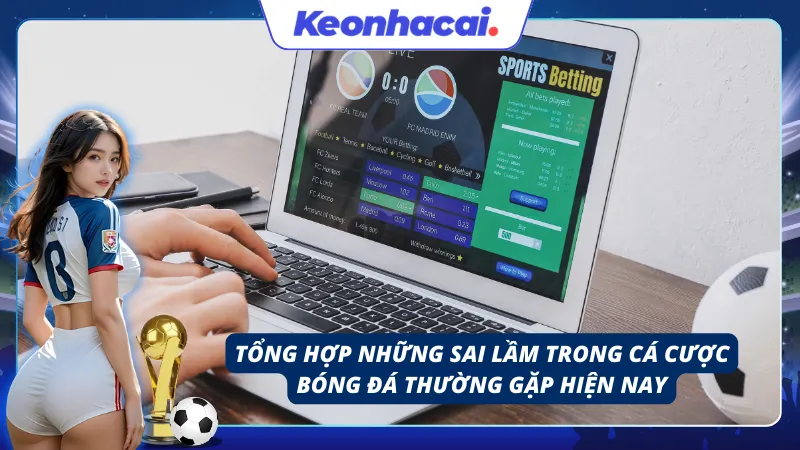 Những lỗ hổng trong tư duy khiến bet thủ gặp thất bại