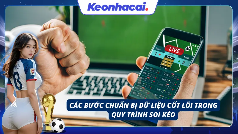 Thu thập thông tin lực lượng và phong độ thi đấu chi tiết