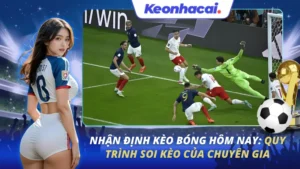 Nhận Định Kèo Bóng Hôm Nay
