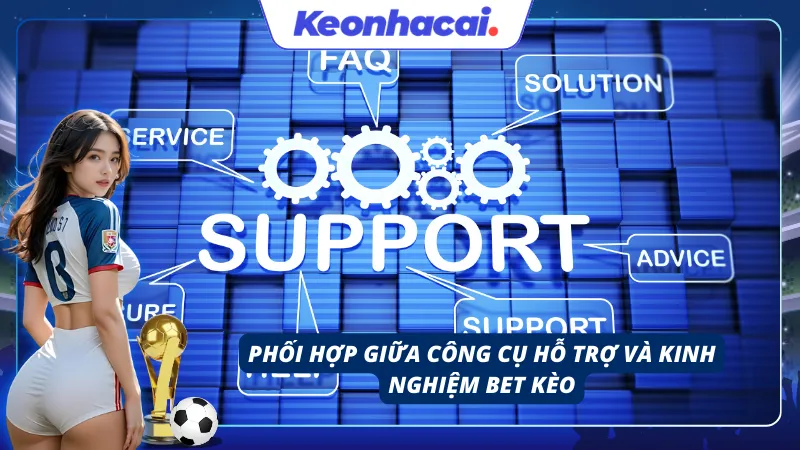 Sự kết hợp hoàn hảo giữa công nghệ và kinh nghiệm cá độ